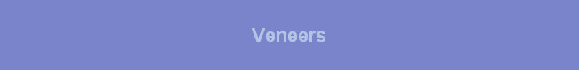 Veneers